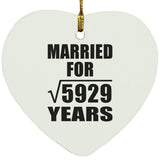 77th Anniversary Married For Square Root of 5929 Years - Heart Ornament