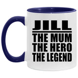 Jill The Mum The Hero The Legend - 11oz Accent Mug Purple