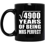 70th Anniversary Square Root of 4900 Years of Mrs Perfect - 11oz Coffee Mug Black