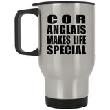 Cor Anglais Makes Life Special - Travel Mug Silver