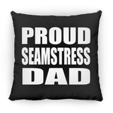 Proud Seamstress Dad - Throw Pillow Black