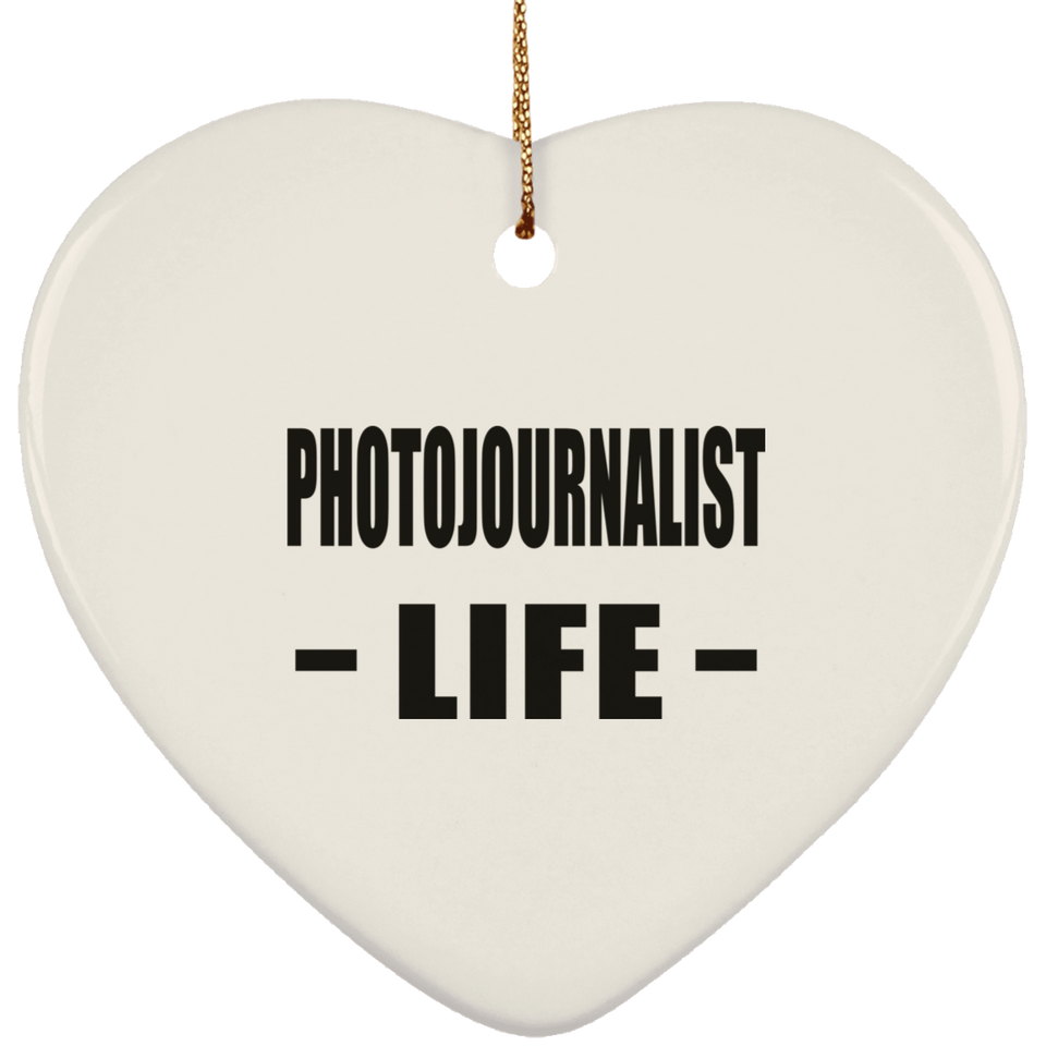 Photojournalist Life - Heart Ornament