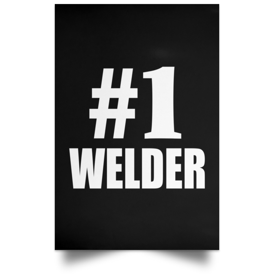 Number One #1 Welder - Poster Portrait