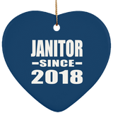Janitor Since 2018 - Heart Ornament