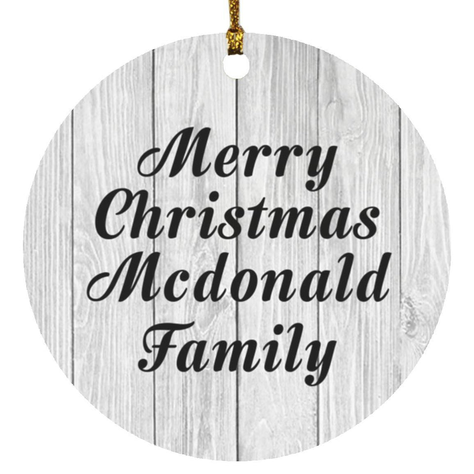 Merry Christmas Mcdonald Family - Circle Ornament F
