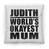 Judith World's Okayest Mum - Throw Pillow