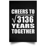 56th Anniversary Cheers To Square Root of 3136 Years Together - Poster Portrait