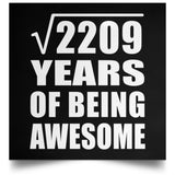 47th Birthday Square Root of 2209 Years of Being Awesome - Poster Square