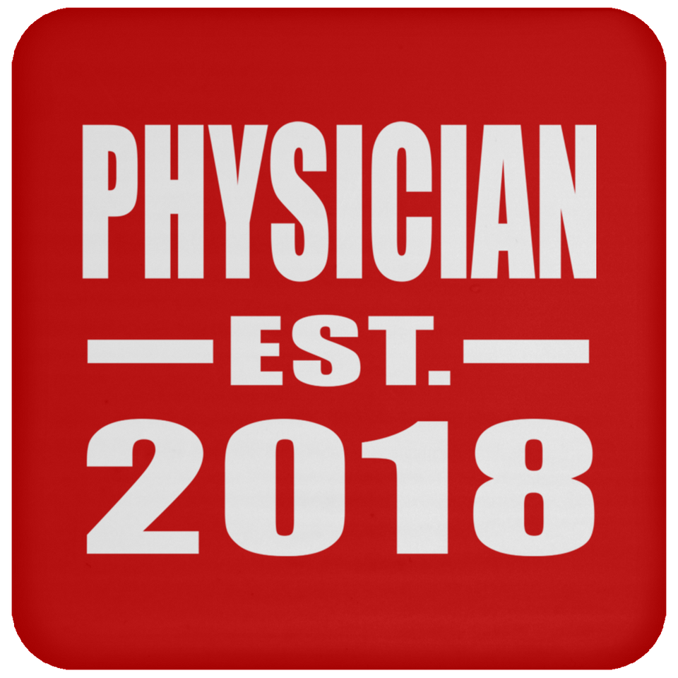 Physician Established EST. 2018 - Drink Coaster