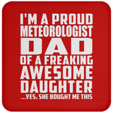 Proud Meteorologist Dad Of Awesome Daughter - Drink Coaster