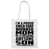 Proud Child Care Worker Mom Of Awesome Son - Tote Bag White