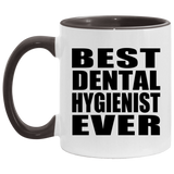 Best Dental Hygienist Ever - 11oz Accent Mug Black