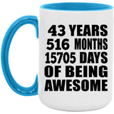 43rd Birthday 43 Years 516 Months 15705 Days Of Awesome - 15oz Accent Mug Blue