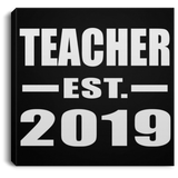 Teacher Established EST. 2019 - Canvas Square