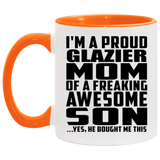 Proud Glazier Mom Of Awesome Son - 11oz Accent Mug Orange
