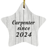Carpenter Since 2024 - Star Ornament F