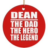 Dean The Dad The Hero The Legend - Circle Ornament