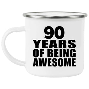 90th Birthday 90 Years Of Being Awesome - 12oz Camping Mug