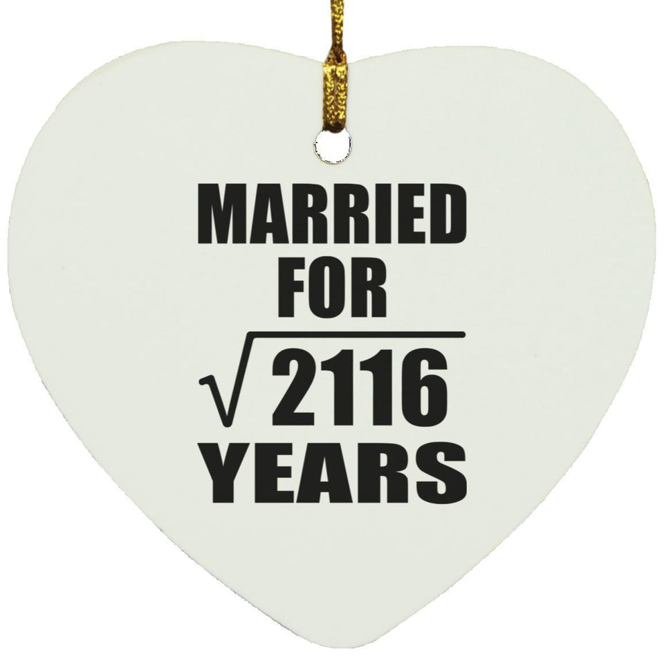 46th Anniversary Married For Square Root of 2116 Years - Heart Ornament