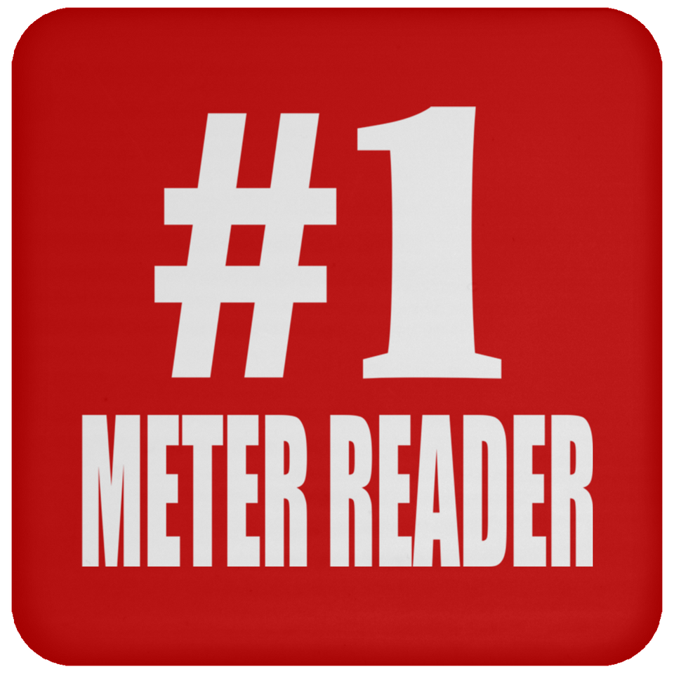 Number One #1 Meter Reader - Drink Coaster