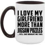I Love My Girlfriend More Than Jigsaw Puzzles - 15oz Accent Mug Black