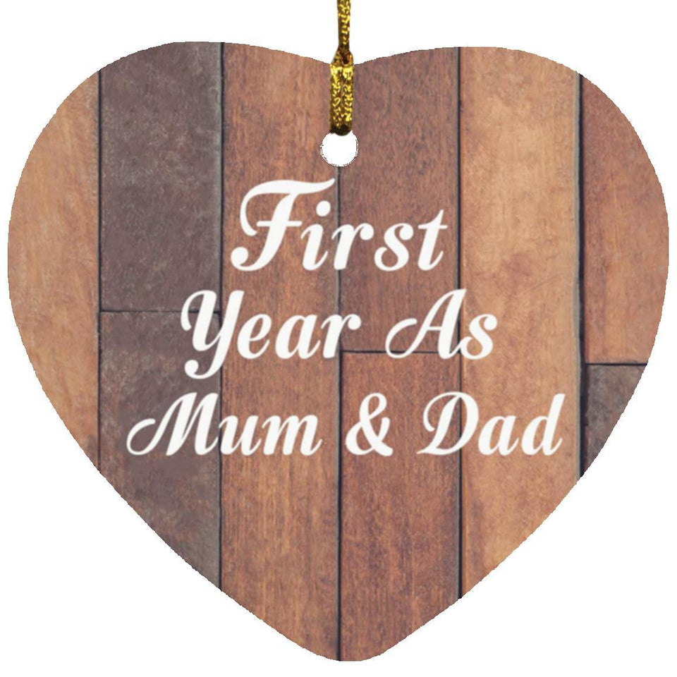 First Year As Mum & Dad - Heart Ornament E