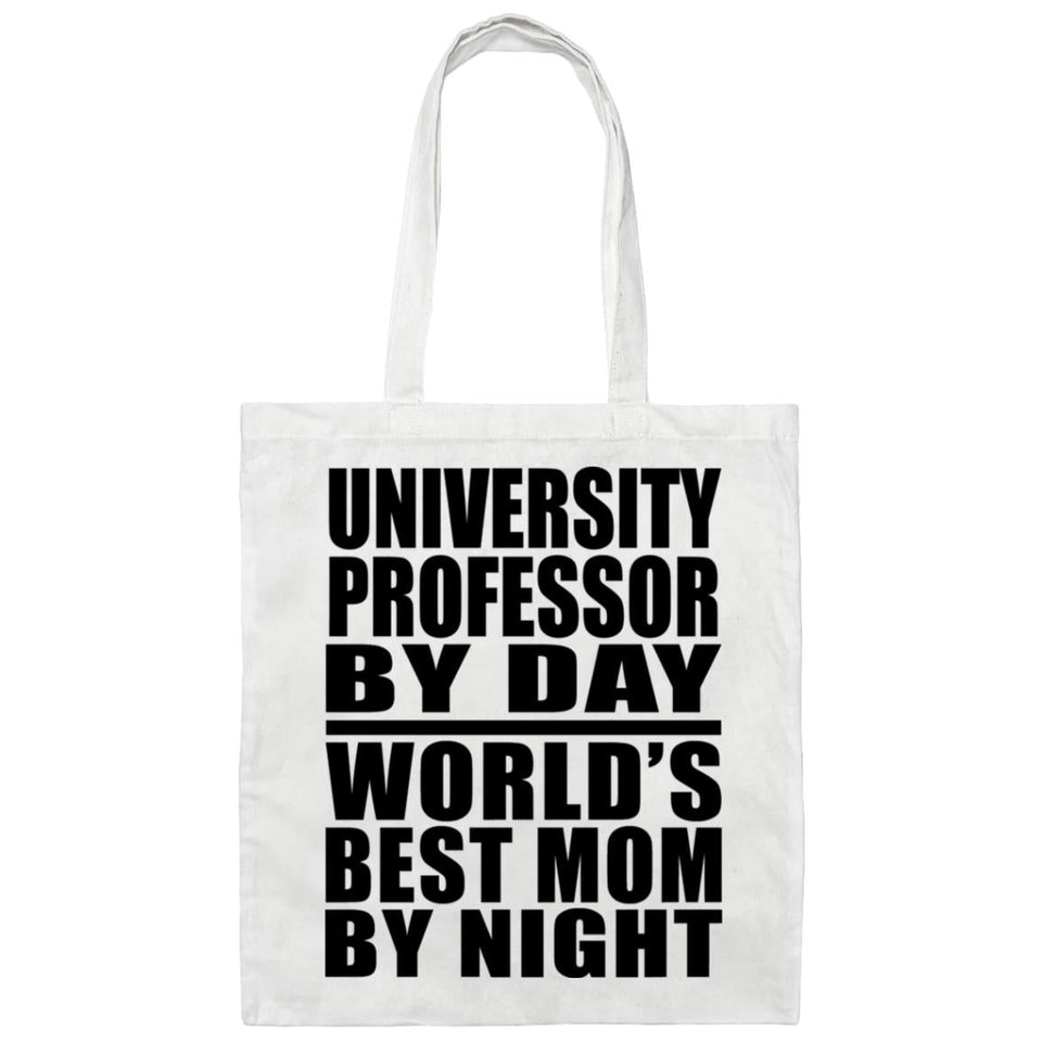 University Professor By Day World's Best Mom By Night - Tote Bag White