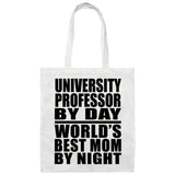 University Professor By Day World's Best Mom By Night - Tote Bag White