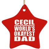 Cecil World's Okayest Dad - Star Ornament