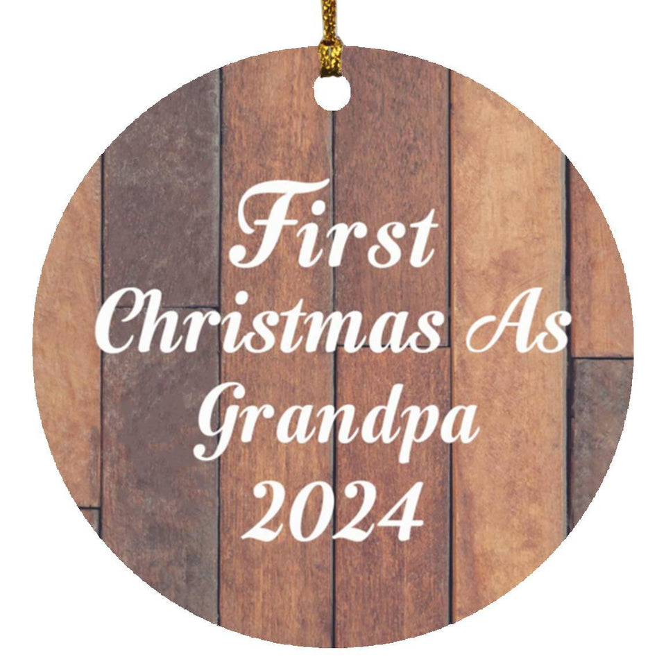 First Christmas As Grandpa 2024 - Circle Ornament E