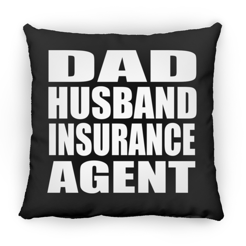 Dad Husband Insurance Agent - Throw Pillow Black