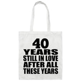 40th Anniversary 40 Years Still In Love After Years - Tote Bag White
