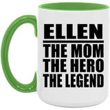 Ellen The Mom The Hero The Legend - 15oz Accent Mug Green