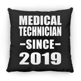 Medical Technician Since 2019 - Throw Pillow Black