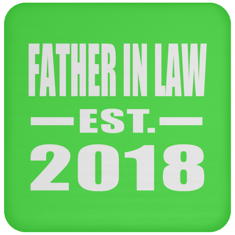 Father In Law Established EST. 2018 - Drink Coaster