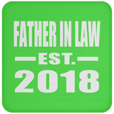 Father In Law Established EST. 2018 - Drink Coaster