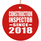 Construction Inspector Since 2018 - Circle Ornament