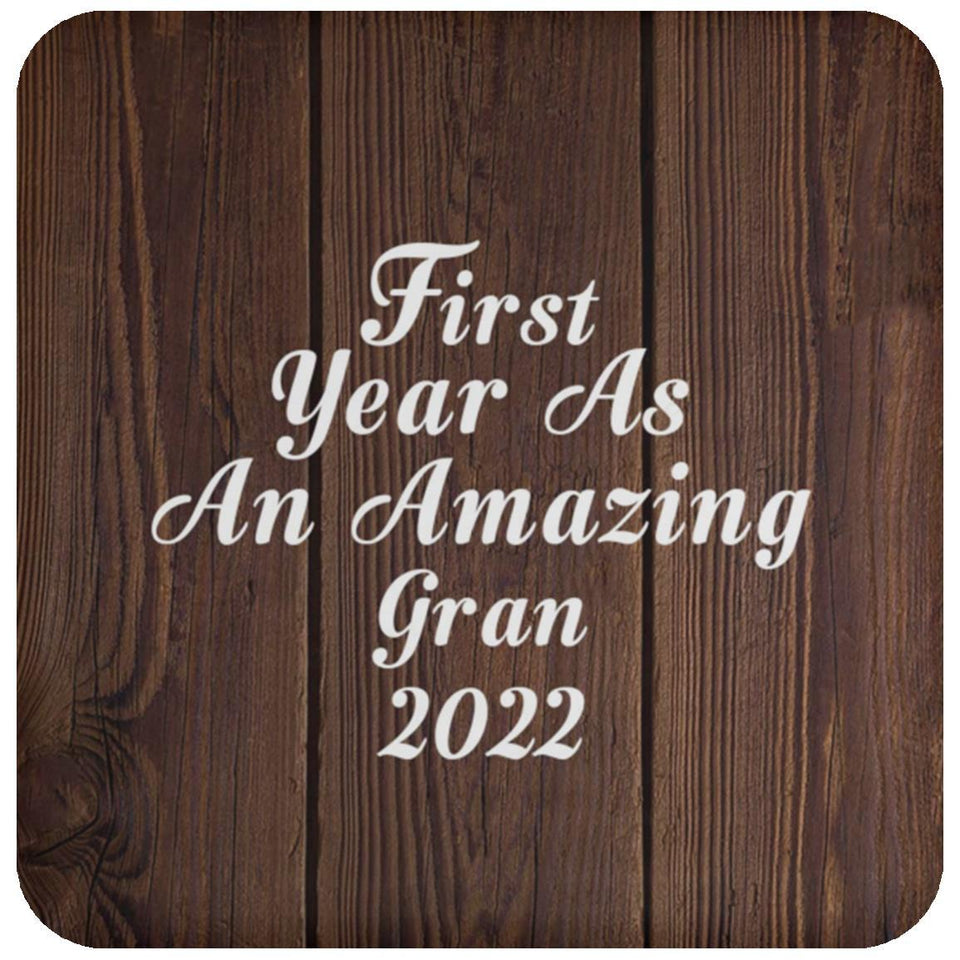 First Year As An Amazing Gran 2022 - Drink Coaster D