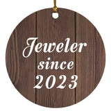 Jeweler Since 2023 - Circle Ornament D