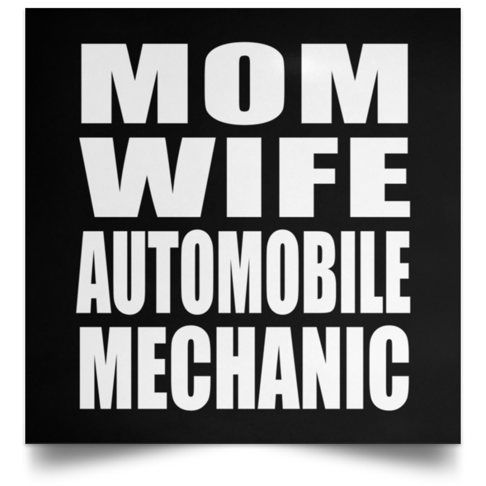 Mom Wife Automobile Mechanic - Poster Square