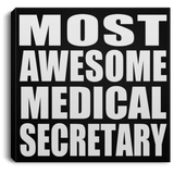 Most Awesome Medical Secretary - Canvas Square