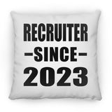 Recruiter Since 2023 - Throw Pillow
