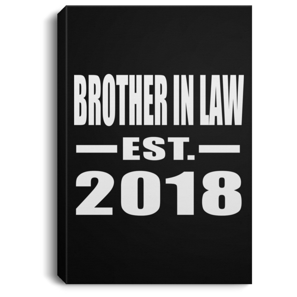 Brother In Law Established EST. 2018 - Canvas Portrait