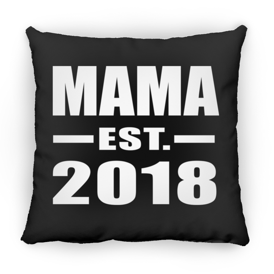 Mama Established EST. 2018 - Throw Pillow Black