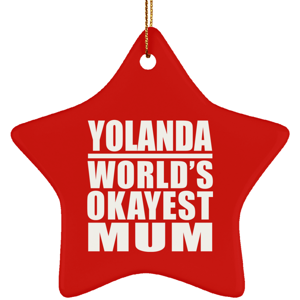Yolanda World's Okayest Mum - Star Ornament