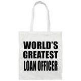 World's Greatest Loan Officer - Tote Bag White