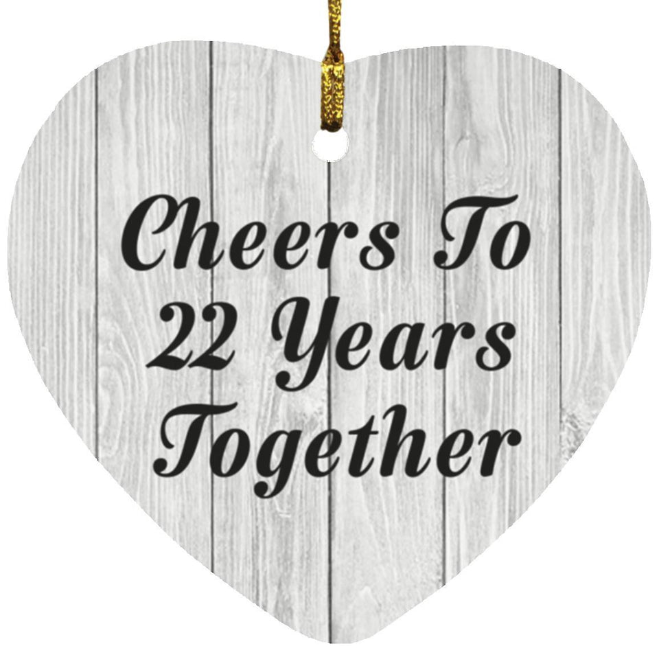 22nd Anniversary Cheers To 22 Years Together - Heart Ornament F
