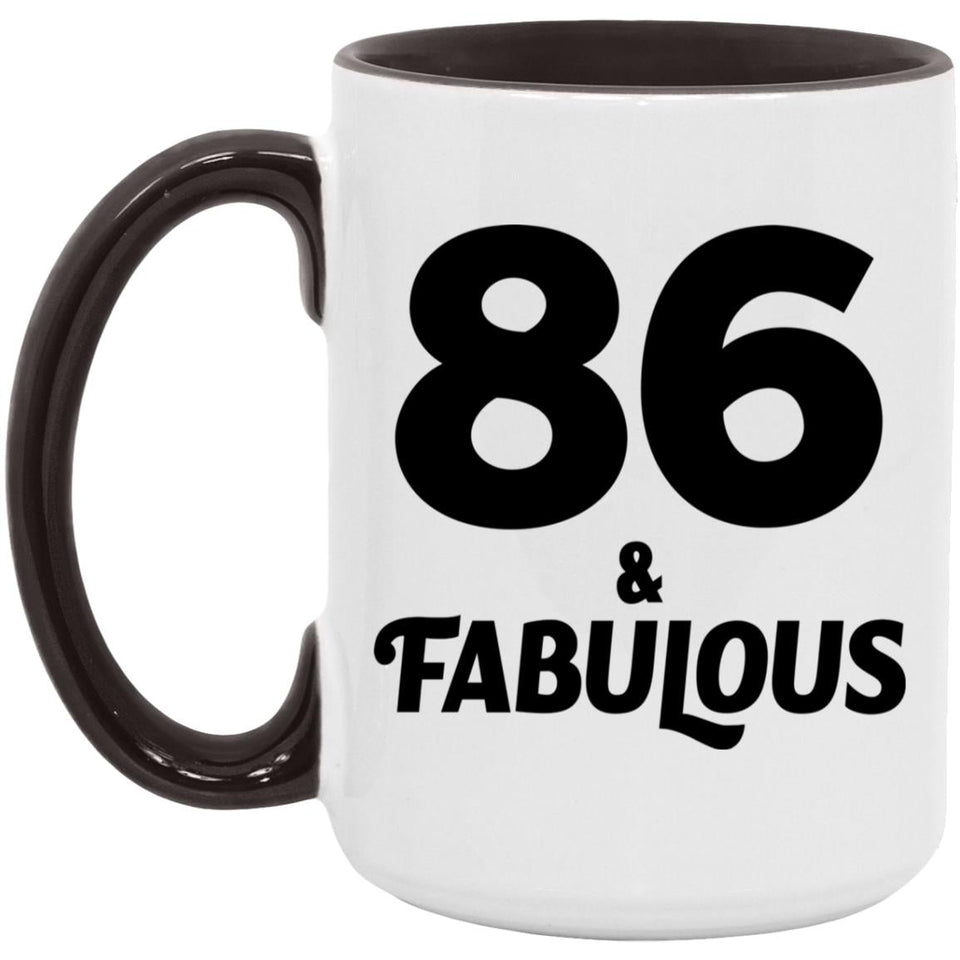 86th Birthday 86 & Fabulous - 15oz Accent Mug Black