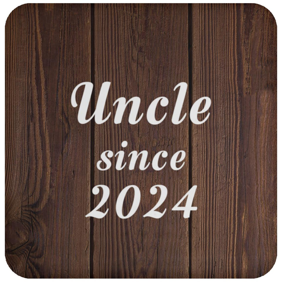 Uncle Since 2024 - Drink Coaster D