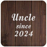 Uncle Since 2024 - Drink Coaster D
